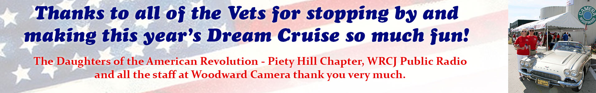 Woodward Camera would like to thank all the veterans who joined us for the 2015 Dream Cruise.